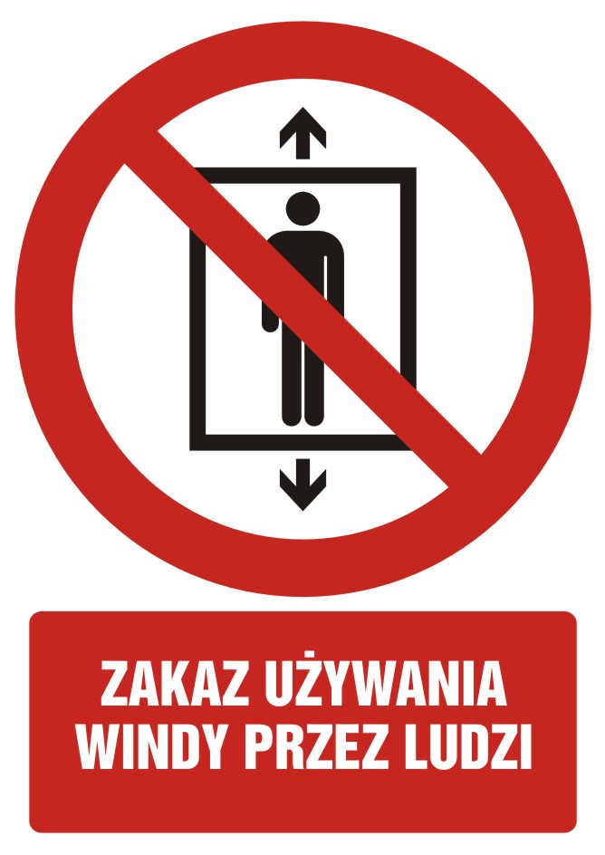 Zakaz używania windy przez ludzi z opisem