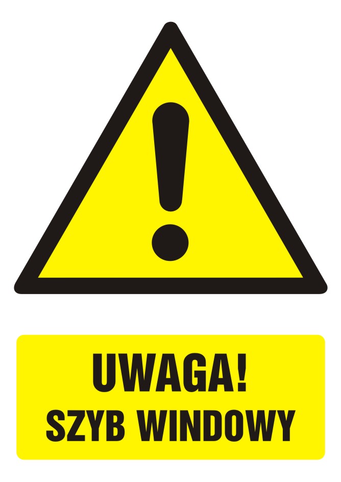 Znak UWAGA! szyb windowy z opisem