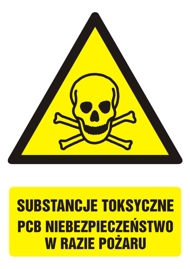 Znak Substancje toksyczne. PCB Niebezpieczeństwo w razie pożaru z opisem