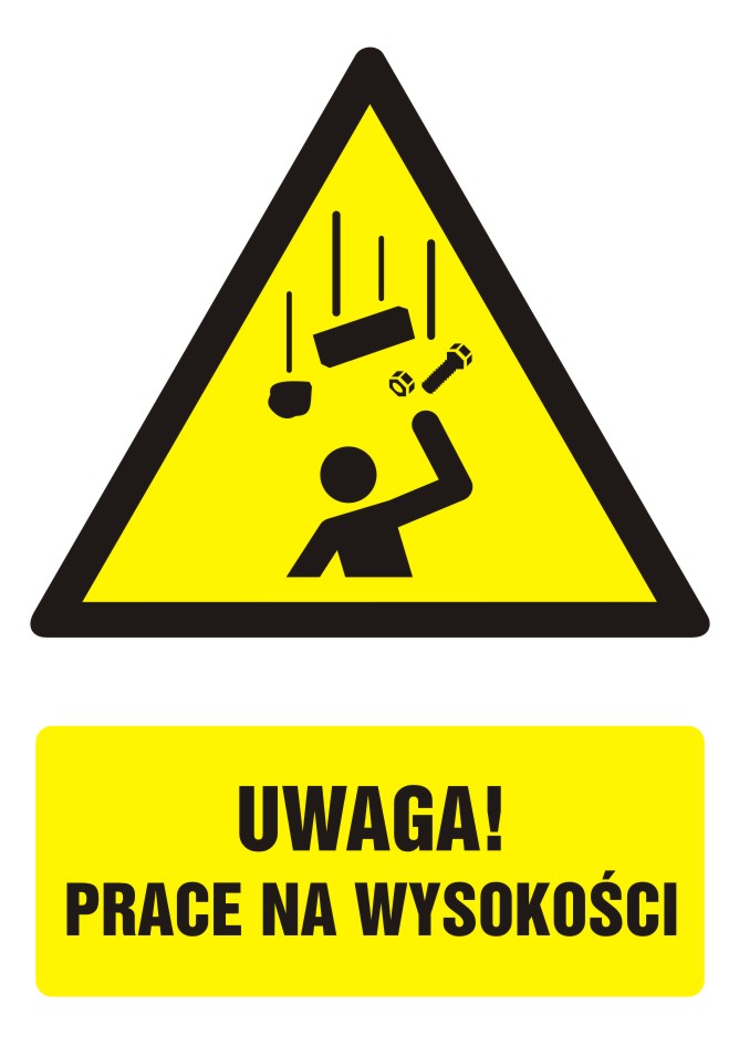 Znak UWAGA! prace na wysokości z opisem