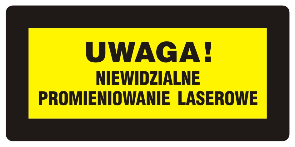 UWAGA! Niewidzialne promieniowanie laserowe