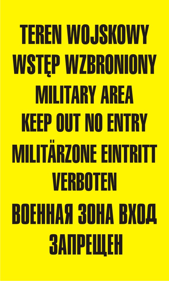 Teren wojskowy wstęp wzbroniony military area keep out no entery